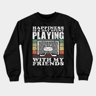 Playing Ice Hockey With My Friends Funny Hockey Quotes Crewneck Sweatshirt